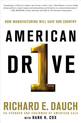 American Drive - Dauch, Richard, and Cox, Hank H