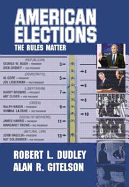 American Elections: The Rules Matter