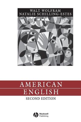 American English 2e - Wolfram, and Schilling-Estes