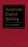 American English Spelling: An Informal Description