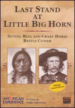 American Experience: Last Stand at Little Big Horn