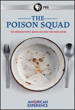 American Experience: The Poison Squad