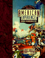 American Experiences: Readings in American History, Volume II