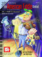 American Fiddle Method Vol. 1 Piano Accompaniment: Beginning Tunes and Techniques