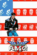 American Flagg!, Volume 1