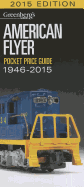 American Flyer Pocket Price Guide 1946-2015