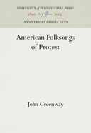 American Folksongs of Protest