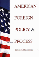 American Foreign Policy and Process