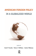 American Foreign Policy in a Globalized World