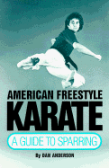 American Freestyle Karate: A Guide to Sparring