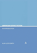 American Gothic Fiction: An Introduction