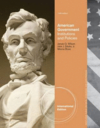 American Government: Institutions and Policies