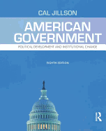 American Government: Political Development and Institutional Change