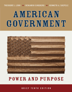 American Government: Power and Purpose