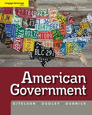 American Government - Gitelson, Alan R, and Dudley, Robert L, Professor, and Dubnick, Melvin J, Professor