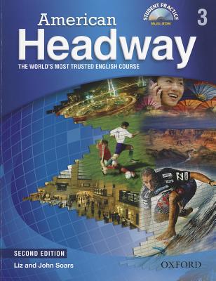 American Headway: Level 3: Student Book with Student Practice MultiROM - Soars, Liz, and Soars, John