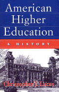 American Higher Education: A History