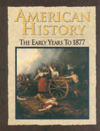 American History: The Early Years to 1877