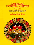American Hooked and Sewn Rugs: Folk Art Underfoot