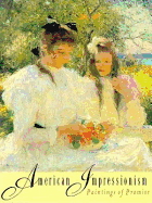 American Impressionism: Paintings of Promise