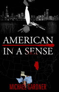 American in a Sense: City in a Garden