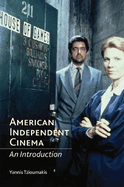 American Independent Cinema: An Introduction