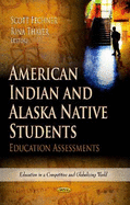 American Indian & Alaska Native Students: Education Assessments