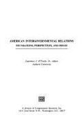 American Intergovernmental Relations: Foundations, Perspectives, and Issues
