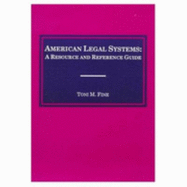 American Legal Systems: A Resource and Reference Guide