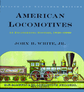 American Locomotives: An Engineering History, 1830-1880