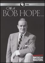 American Masters: This Is Bob Hope