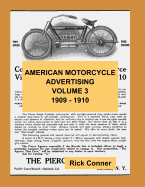 American Motorcycle Advertising Volume 3: 1909 - 1910