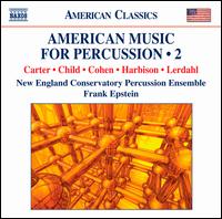 American Music for Percussion, Vol. 2 - Kimberly Soby (soprano); Mary Kate Vom Lehn (mezzo-soprano); New England Conservatory Percussion Ensemble; Thea Lobo (alto);...