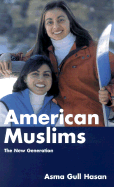 American Muslims: The New Generation