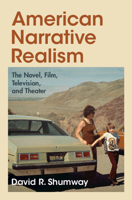 American Narrative Realism - Shumway, David R