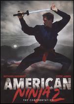 American Ninja 2: The Confrontation