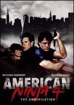 American Ninja 4: The Annihilation