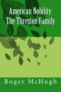 American Nobility: The Threston Family