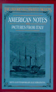 American Notes and Pictures from Italy