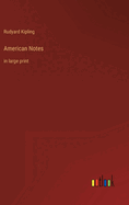 American Notes: in large print