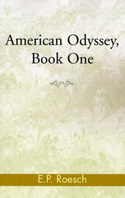 American Odyssey - Roesch, E P