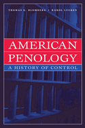 American Penology: A History of Control