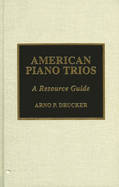 American Piano Trios: A Resource Guide
