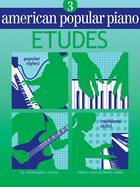 American Popular Piano - Etudes: Level Three - Etudes