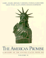 American Promise - Roark, James L (Editor), and Cohen, Patricia C (Editor), and Johnson, Michael P (Editor)