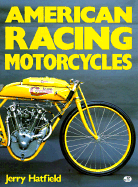 American Racing Motorcycles - Hatfield, Jerry H