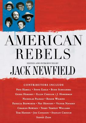 American Rebels - Newfield, Jack (Editor)