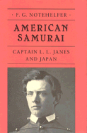 American Samurai: Captain L.L. Janes and Japan