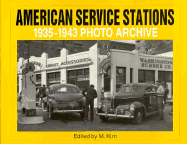 American Service Stations: 1935 Through 1943 Photo Archive