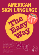 American Sign Language the Easy Way